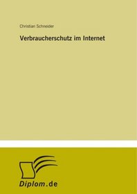 Verbraucherschutz im Internet (German Edition)