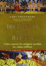 101 mitos de la Biblia/ 101 Myths of the Bible (Fuentes De Sabiduria) (Spanish Edition)