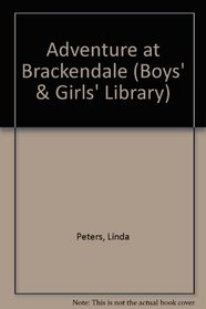 Adventure at Brackendale (Boys' & Girls' Lib.)