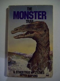 The Monster Trap, and Other True Mysteries