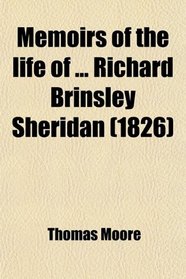 Memoirs of the life of ... Richard Brinsley Sheridan (1826)