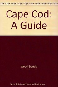 Cape Cod;: A guide