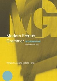 Modern French Grammar Workbook (Modern Grammars)