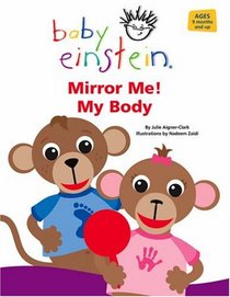 Mirror Me! My Body (Baby Einstein) (Baby Einstein)