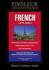 French, Plus: Learn to Speak and Understand French with Pimsleur Language Programs