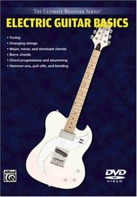 Electric Guitar Basics, Steps 1 & 2 (The Ultimate Beginner Series)