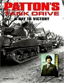 Patton's Tank Drive: D-Day to Victory