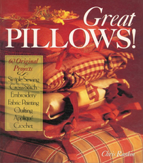 Great Pillows!: 60 Original Projects
