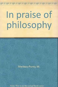 In Praise of Philosophy