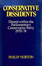 Conservative Dissidents: Dissent within the Parliamentary Conservative Party, 1970-74