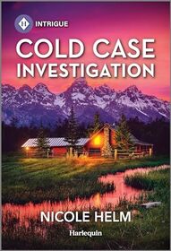 Cold Case Investigation (Hudson Sibling Solutions, Bk 3) (Harlequin Intrigue, No 2218)