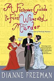 A Fiance's Guide to First Wives and Murder (A Countess of Harleigh Mystery)
