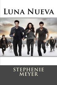 Luna Nueva: Stephenie Meyer (Spanish Edition)