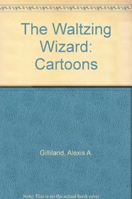 The Waltzing Wizard: Cartoons
