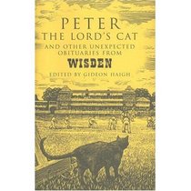 Peter the Lord's Cat: And Other Unexpected Obituaries from Wisden