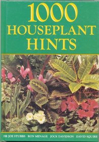 1000 Houseplant Hints
