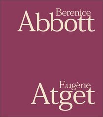 Berenice Abbott & Eugne Atget