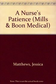 A Nurse's Patience (Medical Romance)