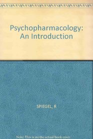 Psychopharmacology: An Introduction (A Wiley medical publication)