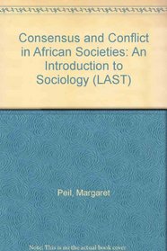 Consensus and Conflict in African Societies: An Introduction to Sociology (LAST)