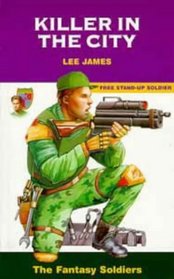 Fantasy Soldiers 2 - Killer in the City: Free Stand-up Soldier (The Fantasy Soldiers)