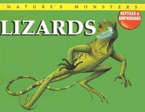 Lizards (Nature's Monsters: Reptiles and Amphibians)