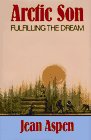 Arctic Son/Fulfilling the Dream: Fulfilling the Dream