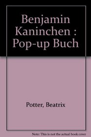 Benjamin Kaninchen : Pop-up Buch