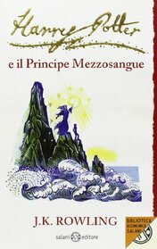 Harry Potter e il Principe Mezzosangue (Italian Edition)
