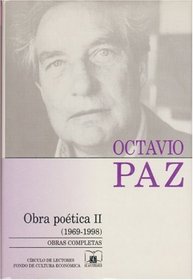 Obra Poetica 1969-1998/ Poetic Works 1969-1998 (Obras Completas) (Spanish Edition)