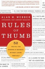 Rules of Thumb: 52 Truths for Winning at Business Without Losing Your Self