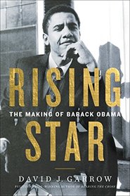 Rising Star: The Making of Barack Obama