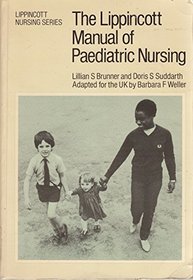 Lippincott Manual of Paediatric Nursing (Lippincott nursing series)