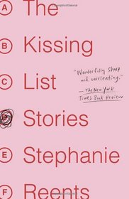 The Kissing List: Stories