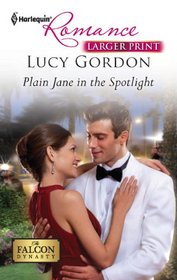 Plain Jane in the Spotlight (Harlequin Romance, No 4318 ) (Larger Print)