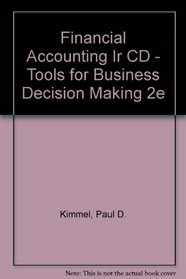 Financial Accounting Ir CD - Tools for Business Decision Making 2e