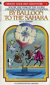 By Balloon to the Sahara (Choose Your Own Adventure #3)