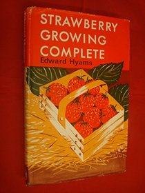 Strawberry Growing Complete