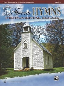 Favorite Hymns Instrumental Solos for Strings: Violin (Book & CD) (Alfred's Instrumental Play-Along)