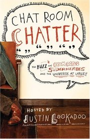Chat Room Chatter: The Buzz on Prom Dates, Superheroes & the Universe at Large