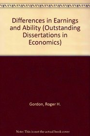 DIFF IN EARNINGS ABILITI (Outstanding Dissertations in Economics)