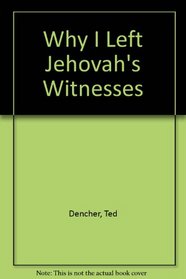 Why I Left Jehovah's Witnesses