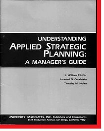 Understanding Applied Strategic Planning: A Manager's Guide