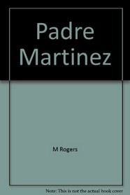 Padre Martinez: New Perspectives from Taos