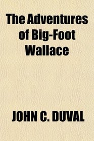 The Adventures of Big-Foot Wallace