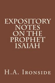 Expository Notes on The Prophet Isaiah