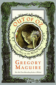 Out of Oz (Wicked Years, Bk 4)