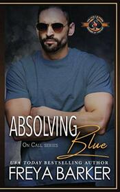 Absolving Blue: (Police and Fire: Operation Alpha) (On Call)