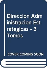 Direccion Administracion Estrategicas - 3 Tomos (Spanish Edition)