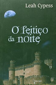 O Feitio Da Noite (Em Portuguese do Brasil)